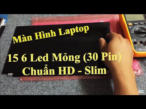 Màn hình laptop 15.6 inch Led mỏng cáp 30 chân